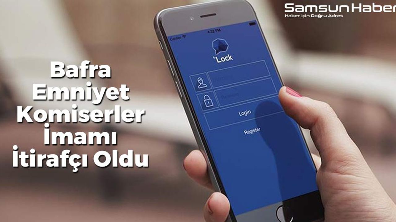 Bafra Emniyet Komiserler İmamı İtirafçı Oldu