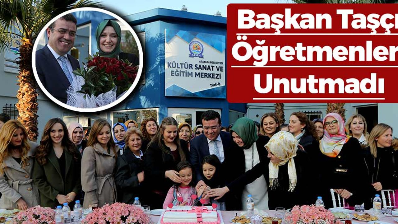 Başkan Taşçı'dan Öğretmenler Günü Kutlaması