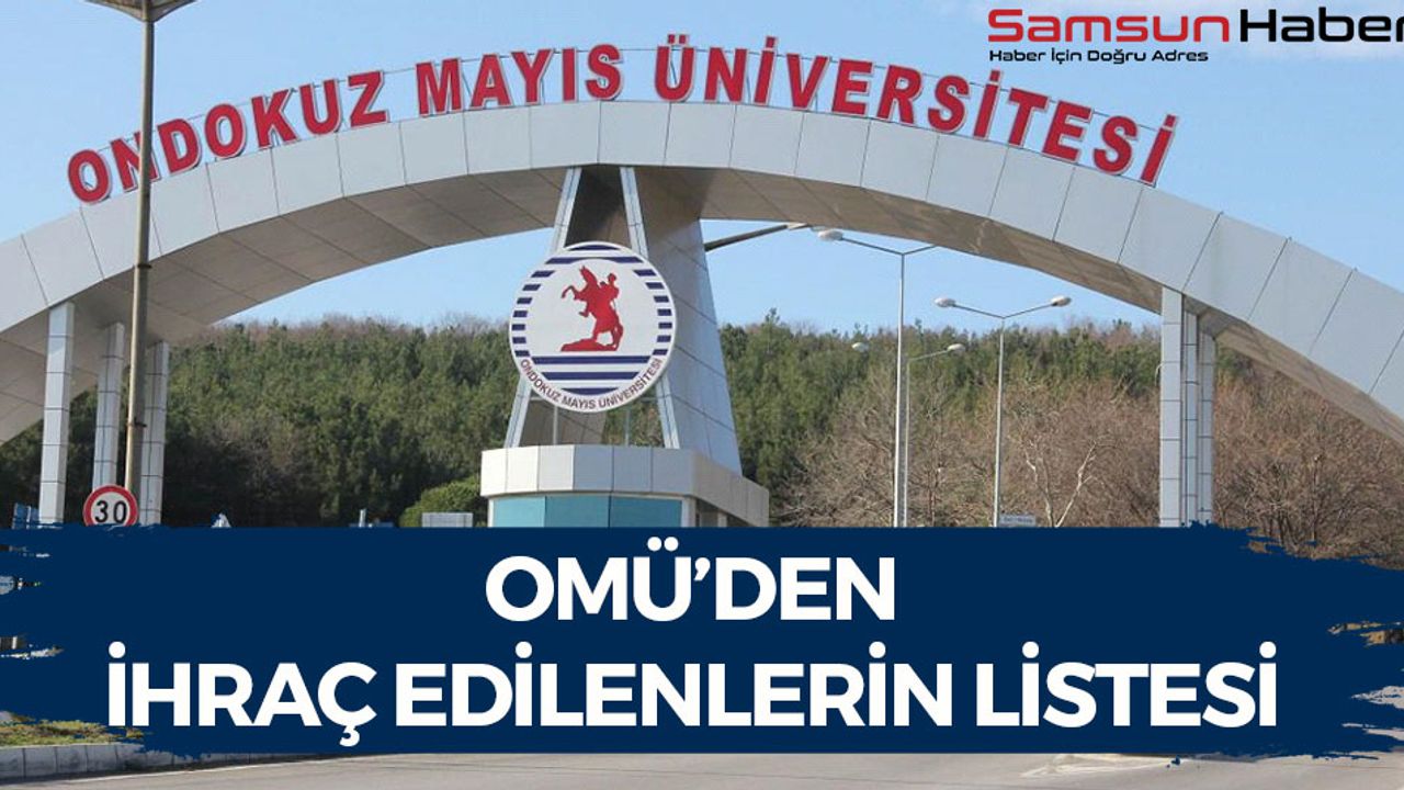 OMÜ'den İhraç Edilenlerin İsim Listesi