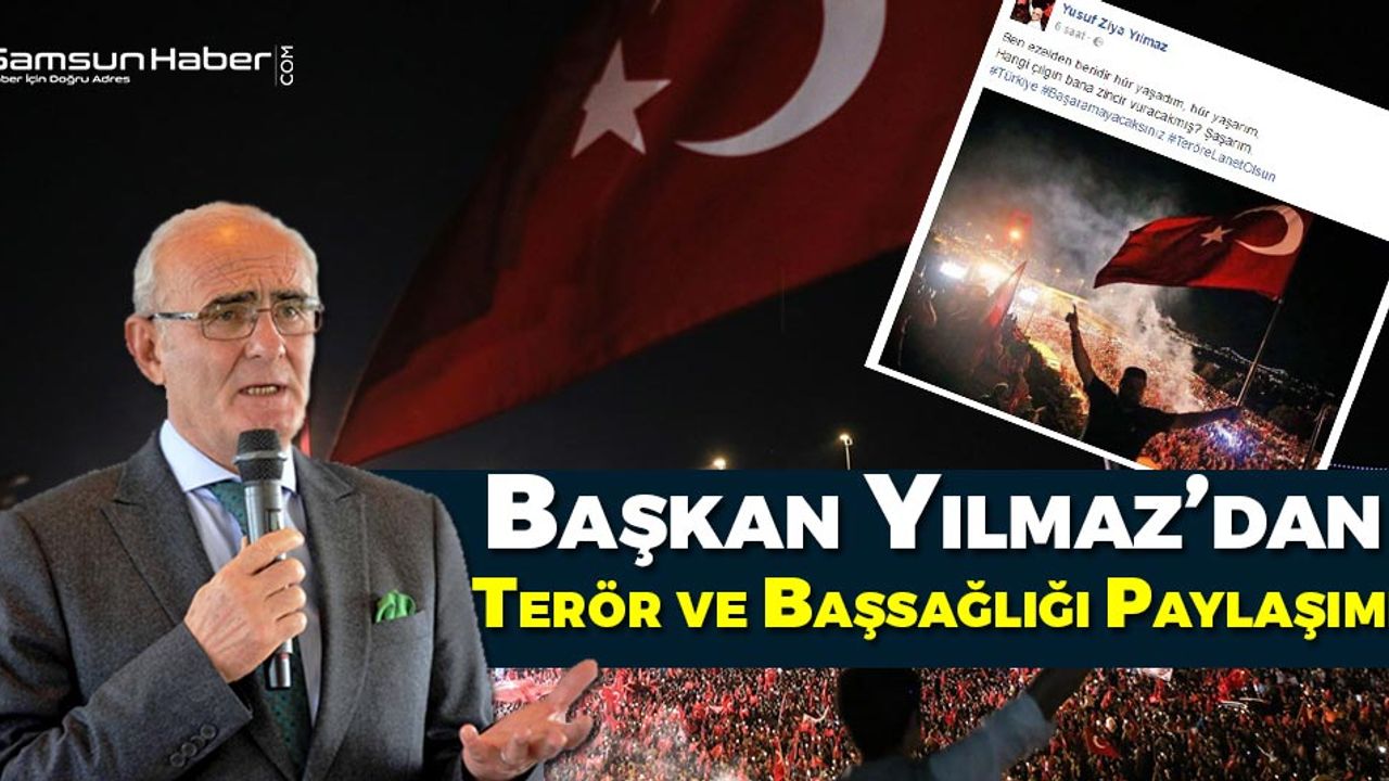 Başkan Yılmaz Teröre Lanet Yağdırdı