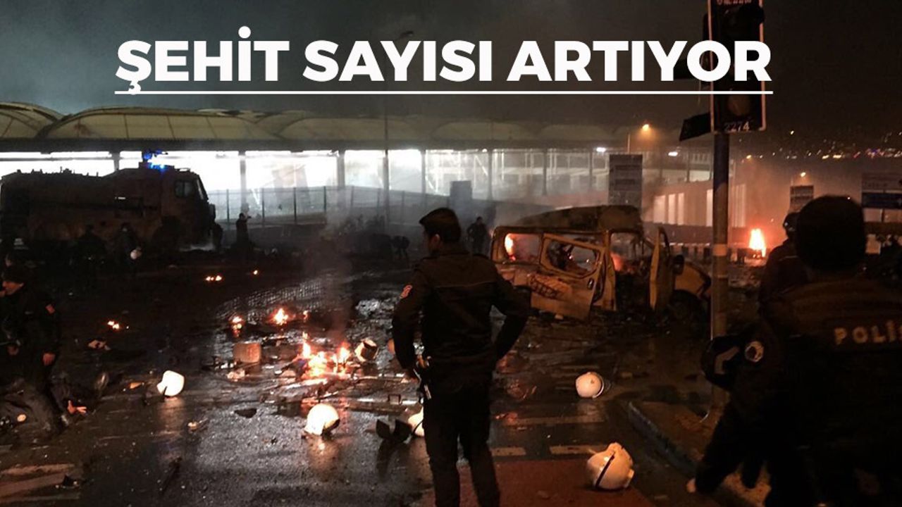 Beşiktaş'taki Saldırıda Şehit Sayısı Artıyor