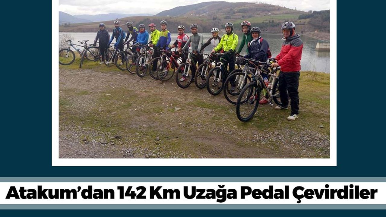Atakum'dan 142 Km Uzağa Pedal Çevirdiler