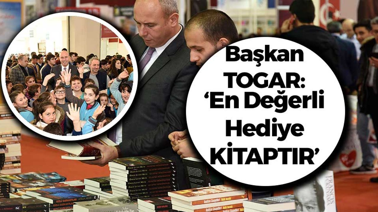 Başkan Togar: 'En değerli hediye kitaptır'