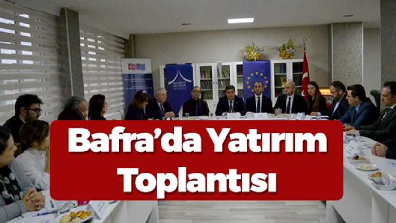 Bafra'da Ekonomik Yatırım Toplantısı Düzenlendi