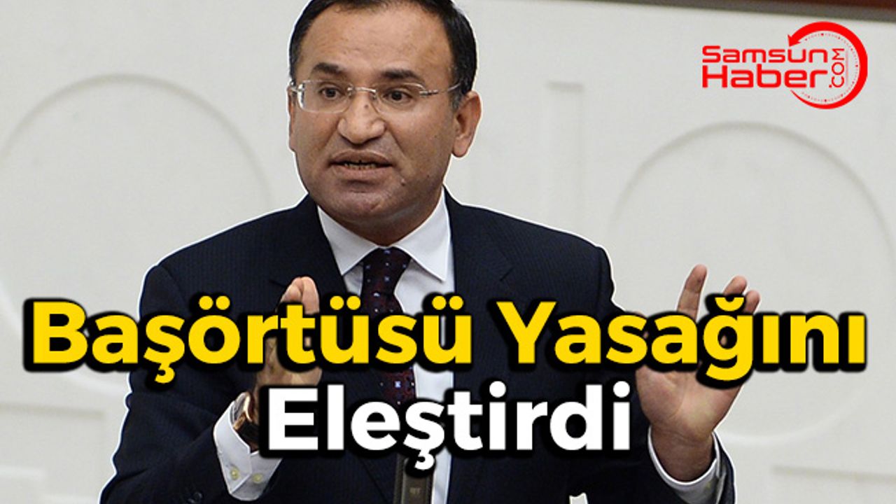 Bekir Bozdağ,Başörtüsü Yasağı Kararını  Eleştirdi