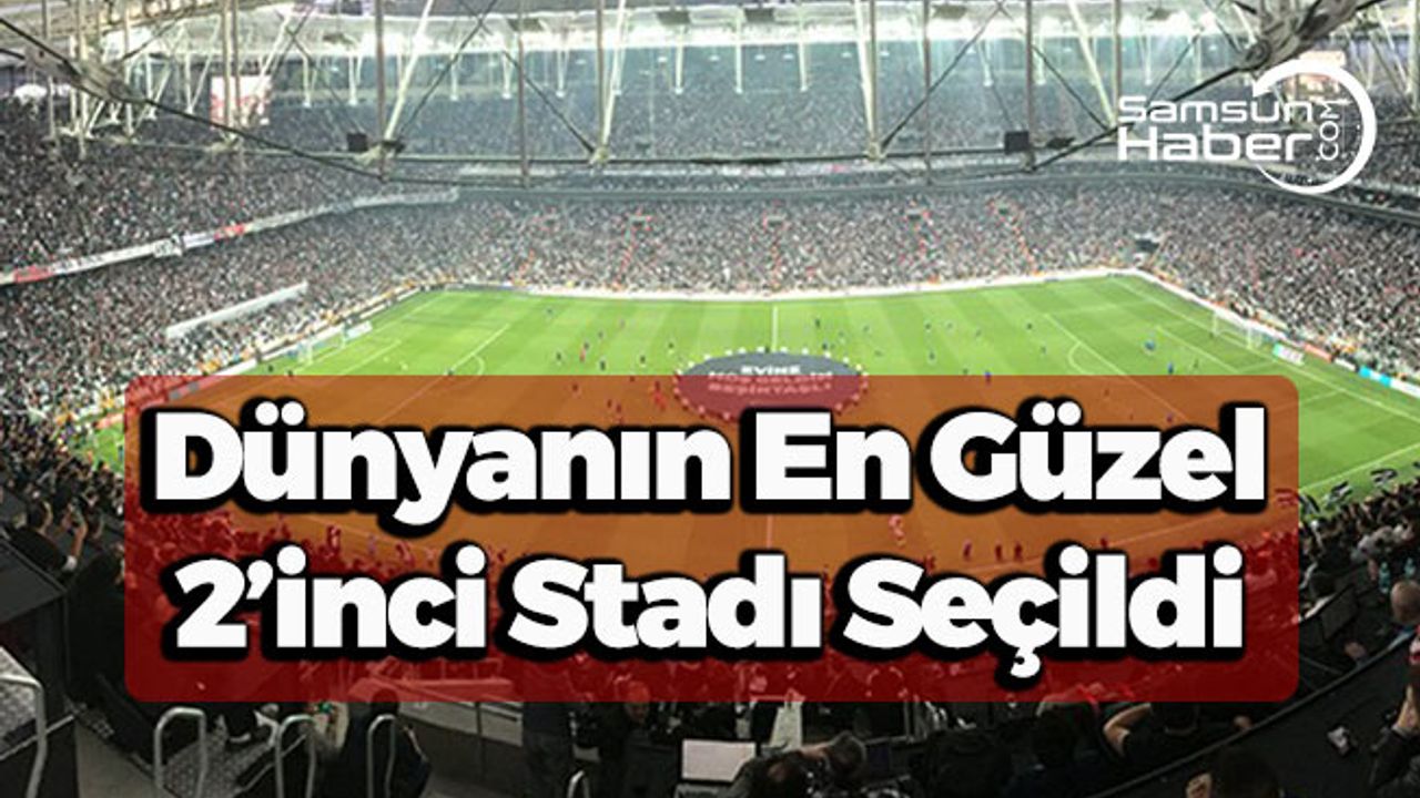 Beşiktaş'ın Stadı 2'inci Oldu