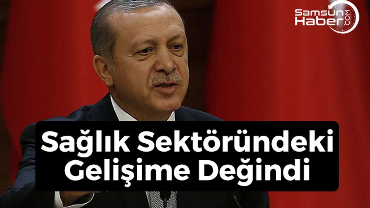 Cumhurbaşkanı Erdoğan:  ''Şimdi istediğin eczaneden gider ilacını alırsın''