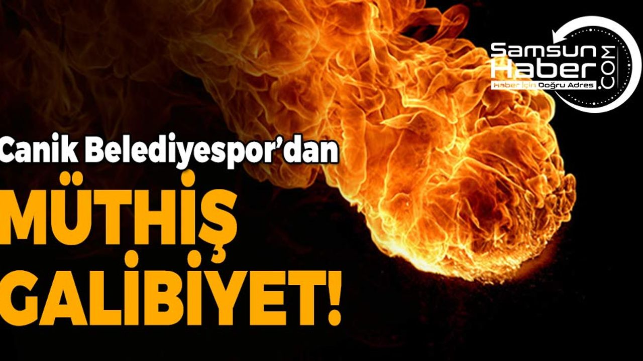Canik Belediyespor'dan Müthiş Galibiyet