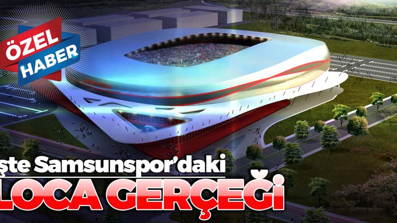 İşte Samsunspor'daki loca gerçeği