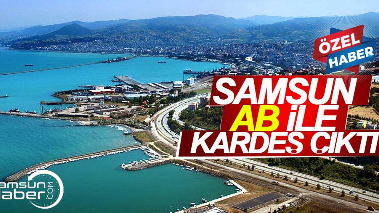 Samsun 4 AB ülkesiyle kardeş şehir
