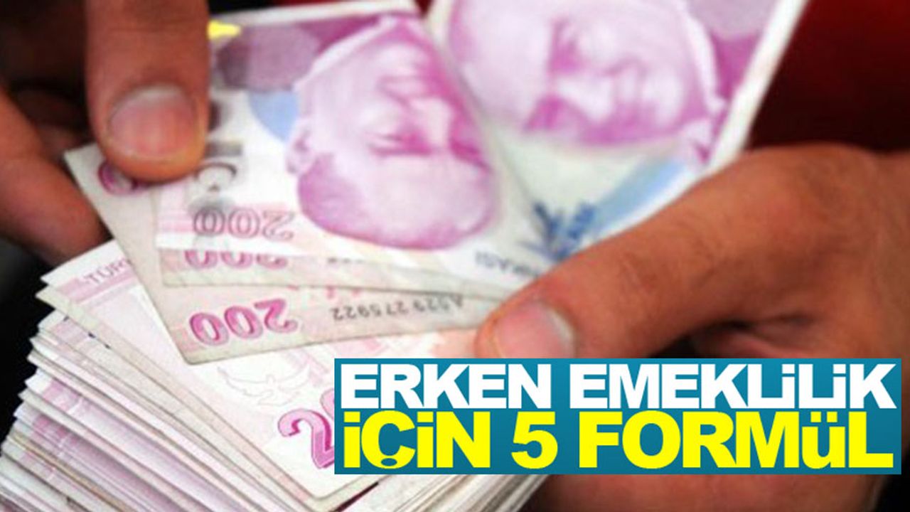 Erken emeklilik için 5 önemli adım
