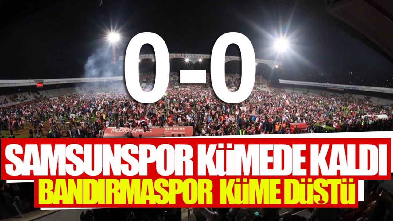 Samsunspor: 0 – Bandırmaspor: 0 (MAÇ SONUCU)