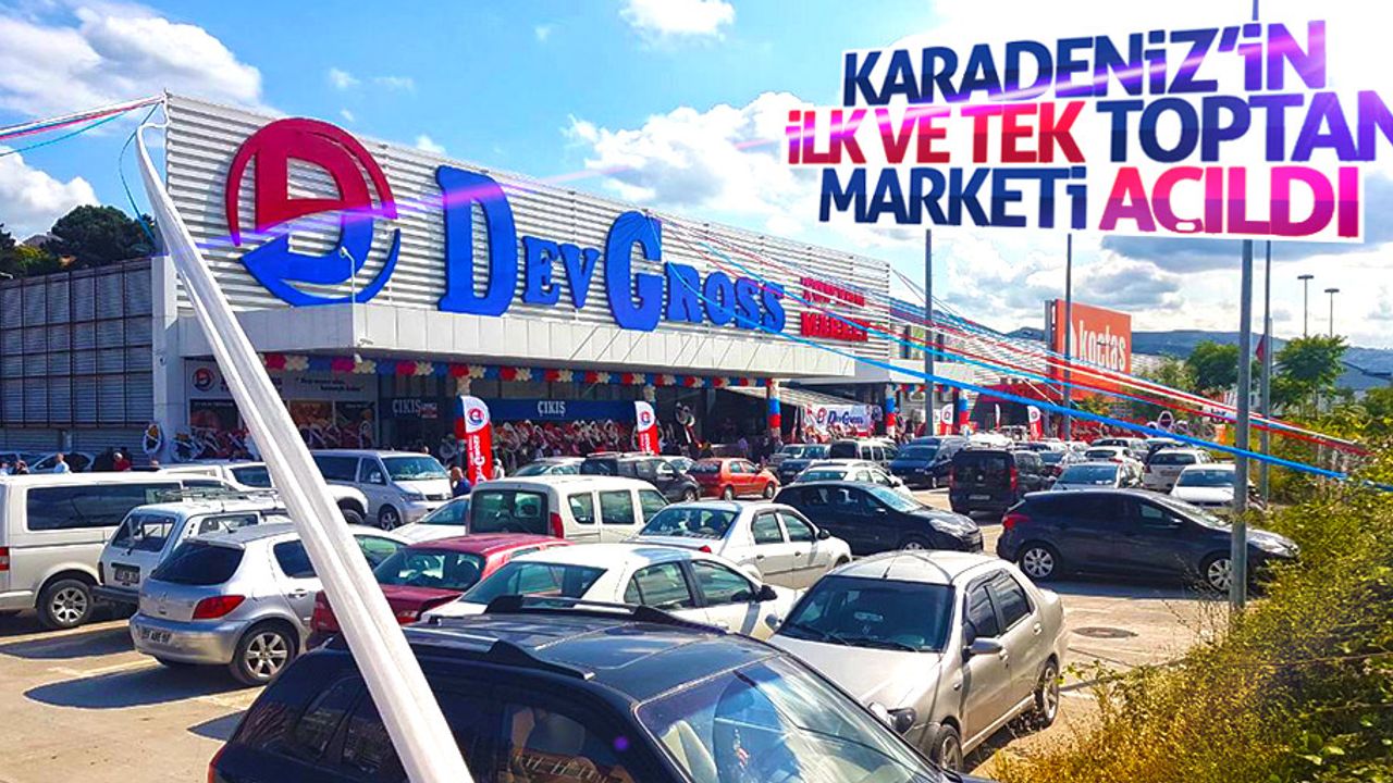 Karadeniz’in ilk ve tek toptan marketi açıldı