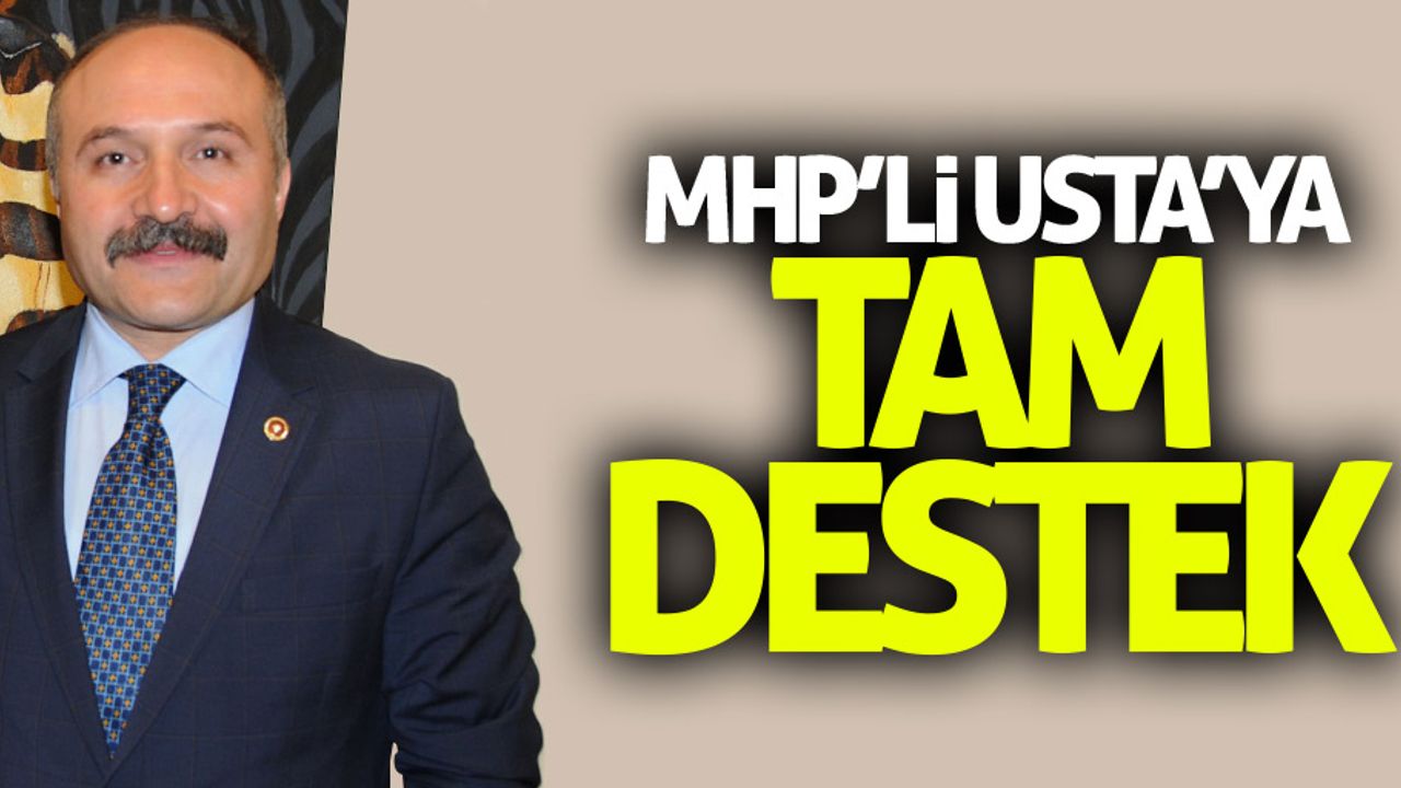 MHP Samsun Milletvekili Erhan Usta'ya destek