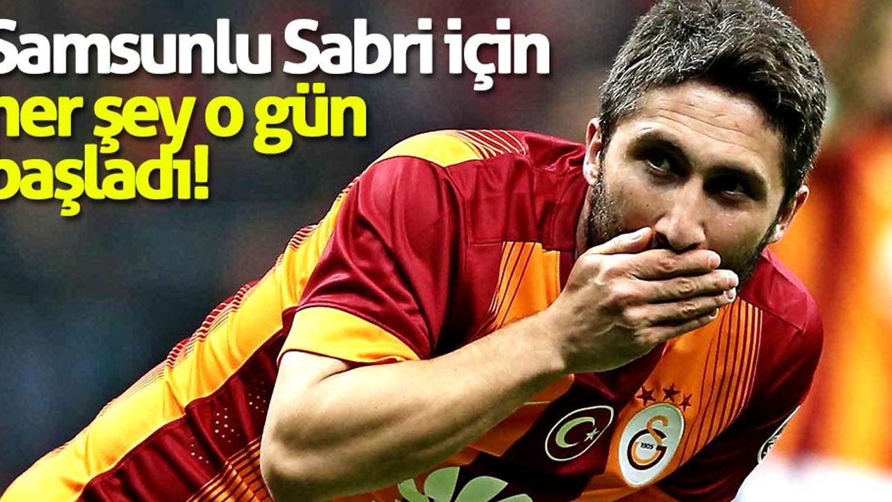 Samsunlu futbolcunun Galatasaray'da yaşadığı unutulmaz anlar