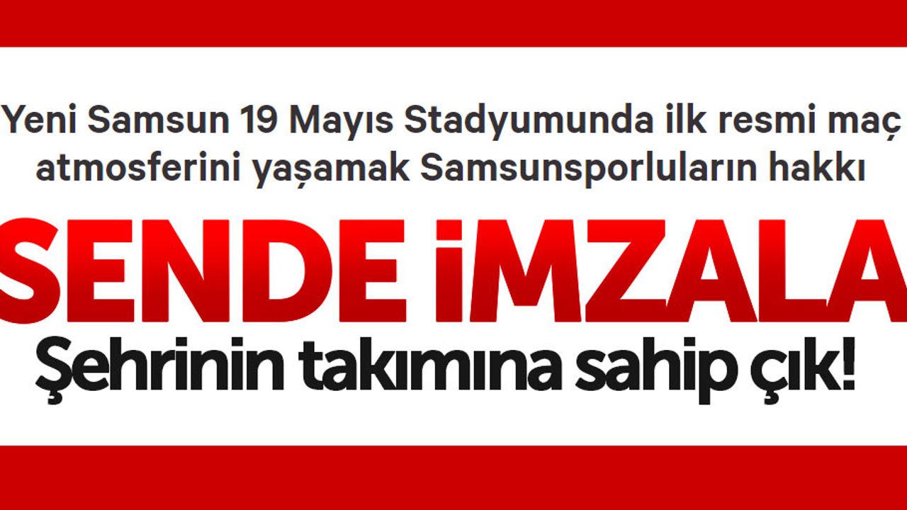 Samsunspor taraftarı imza topluyor: Bizim hakkımız