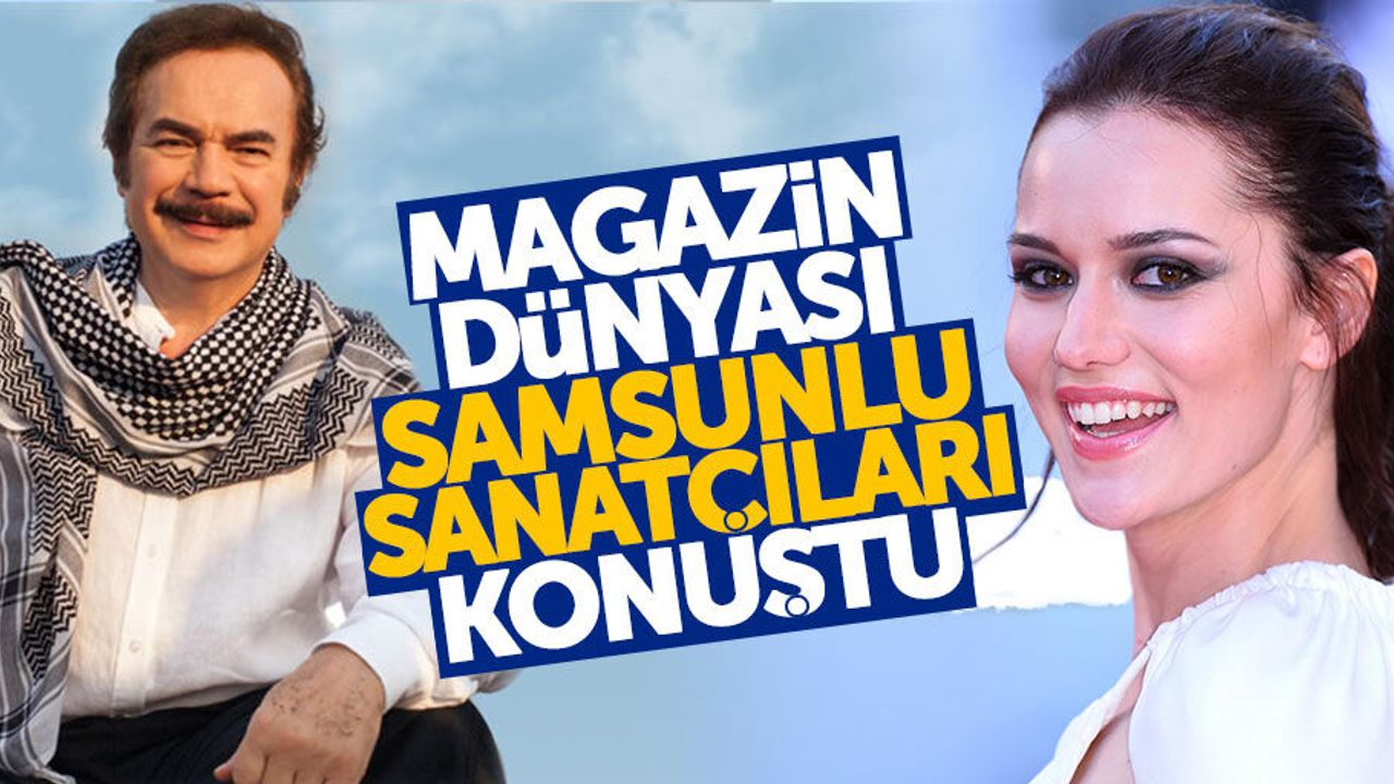 Samsunlu sanatçı en çok konuşulan ünlüler listesinde