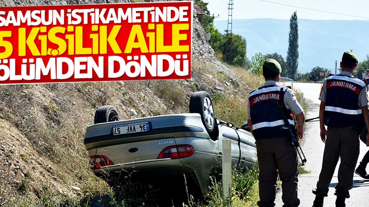 Samsun istikametinde 5 kişilik aile ölümden döndü