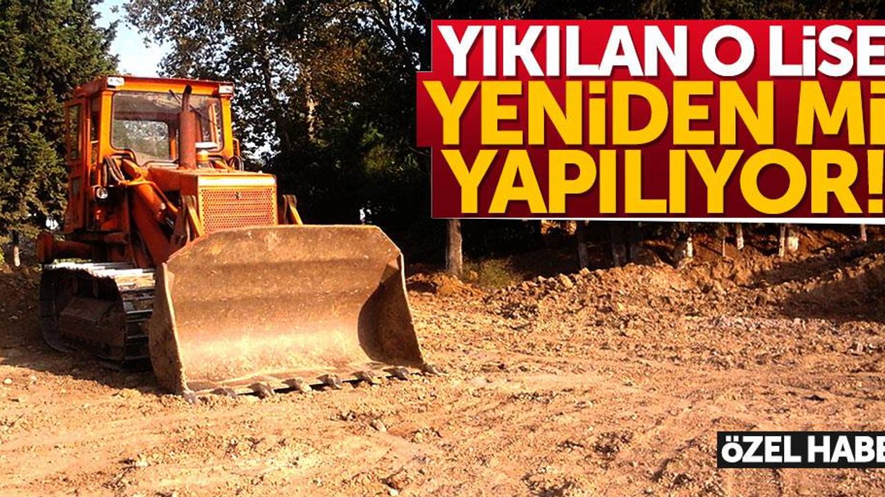 Samsun Tarım Meslek Lisesi yeniden mi yapılıyor?