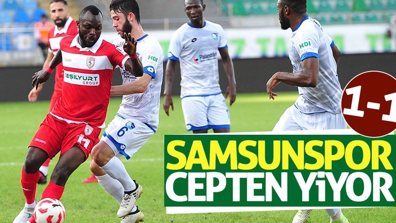 Samsunspor cepten yiyor 1-1