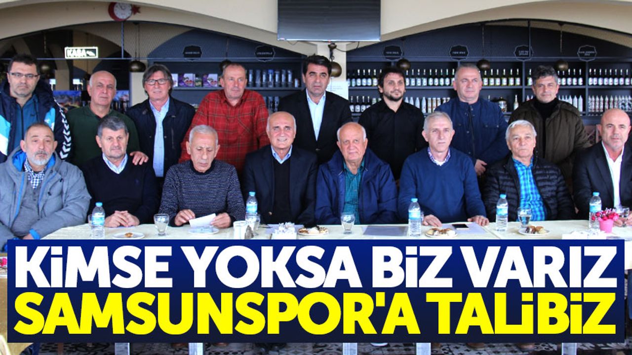Kimse yoksa biz varız Samsunspor’a talibiz