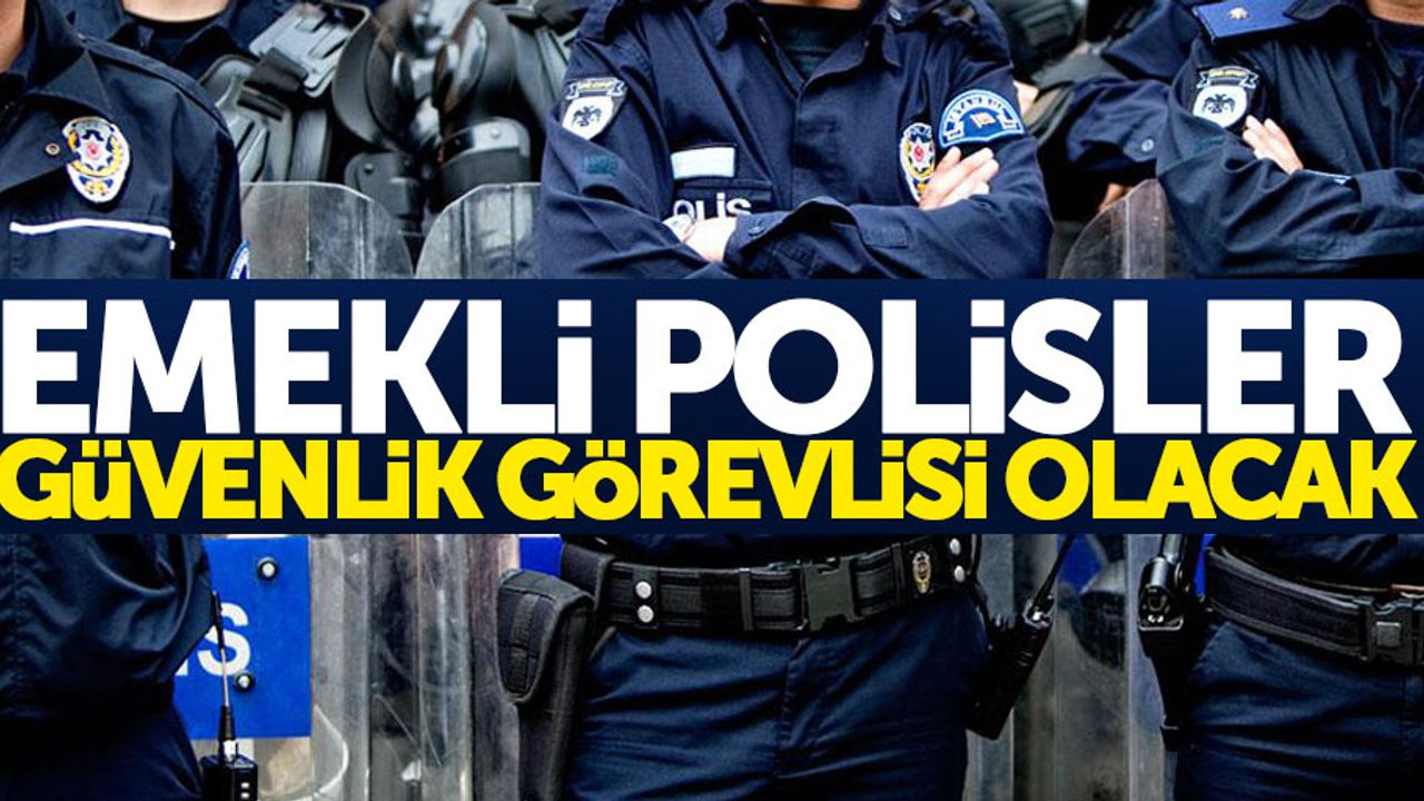 Samsun'da emekli polisler güvenlik görevlisi olacak