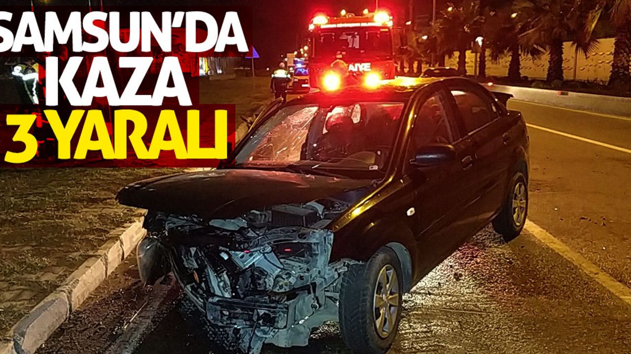 Samsun'da trafik kazası: 3 yaralı