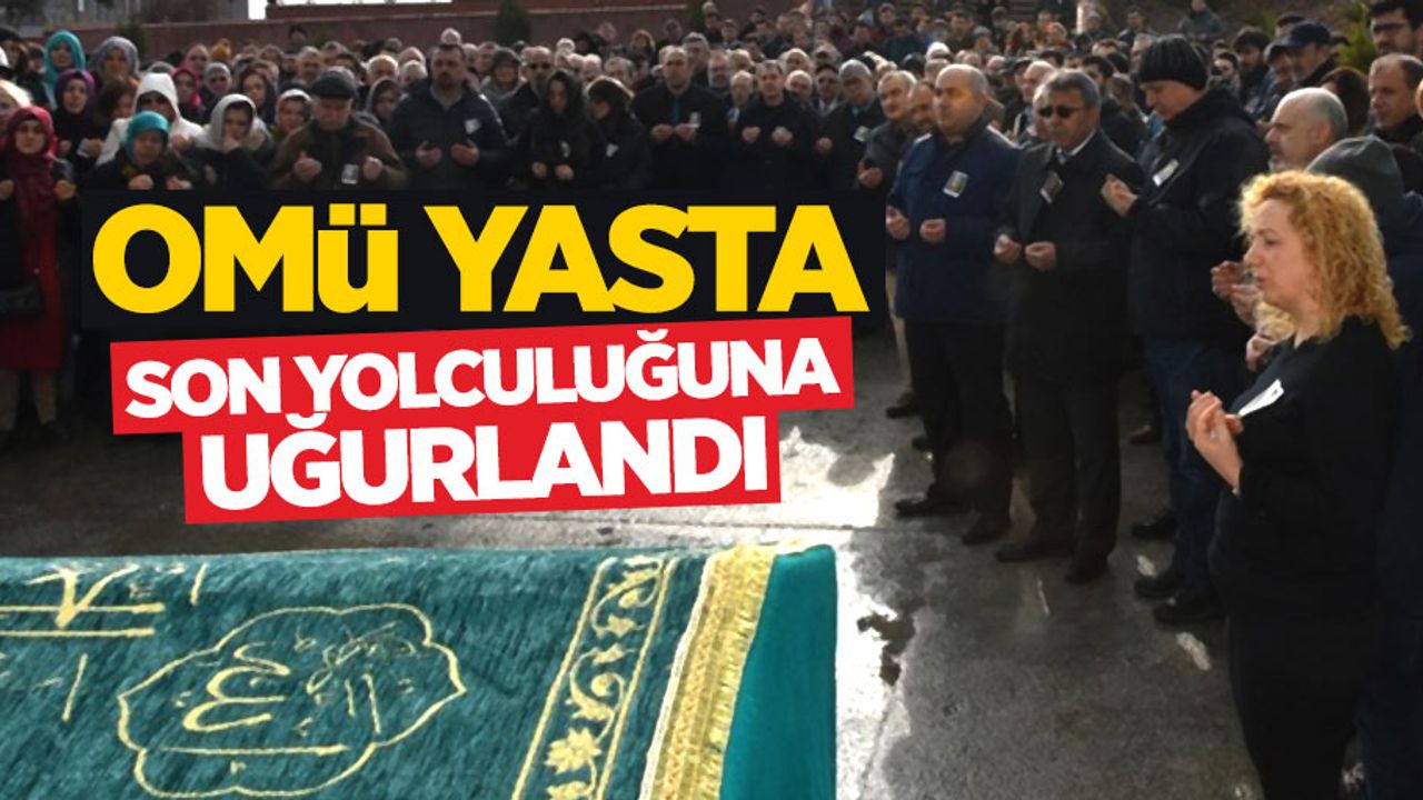 OMÜ Öğretim Üyesi Özdemir, toprağa verildi