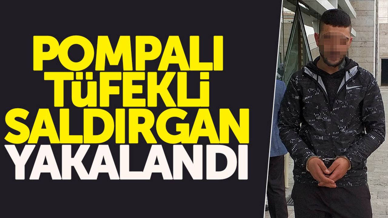 Samsun'da pompalı tüfekli saldırgan yakalandı