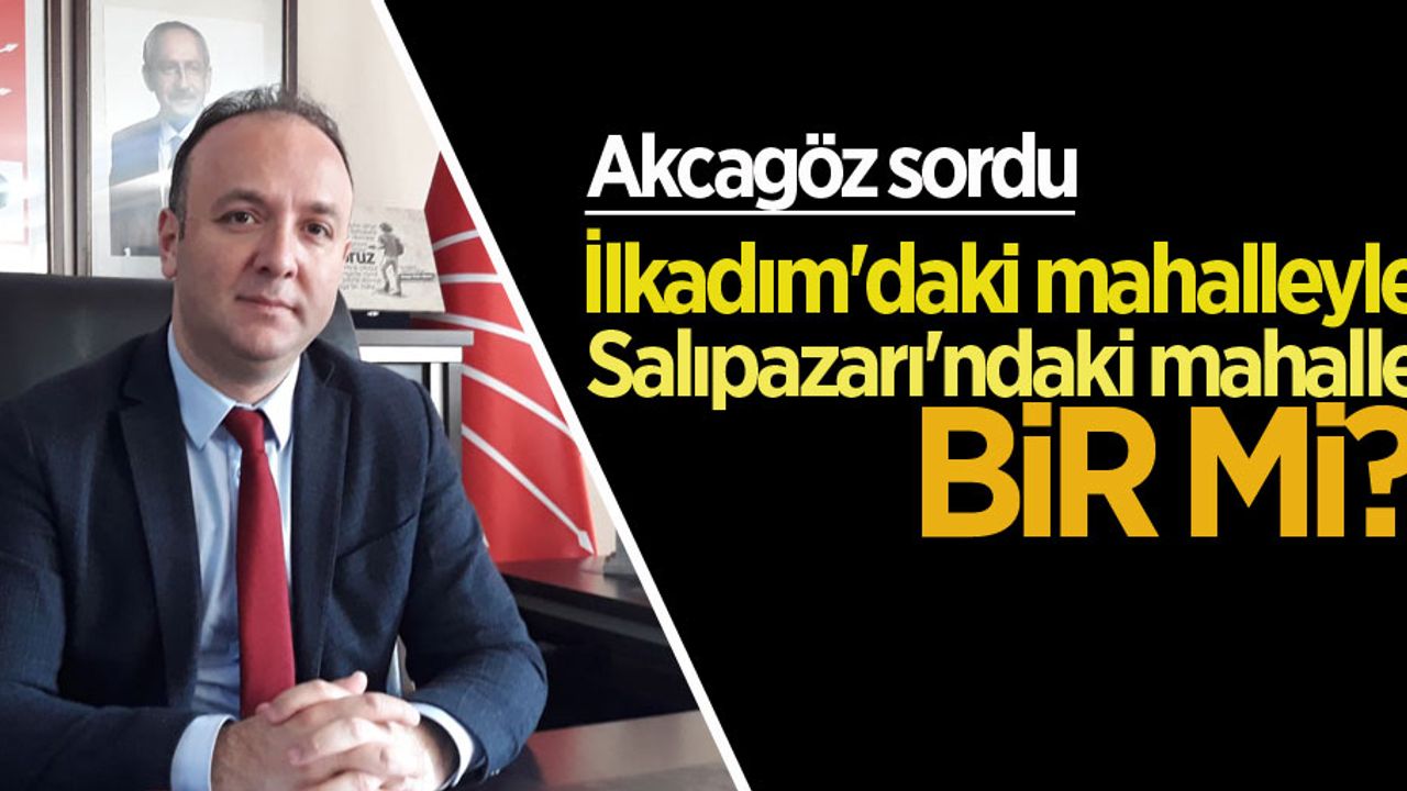 İlkadım'daki mahalleyle Salıpazarı'ndaki mahalle bir mi?