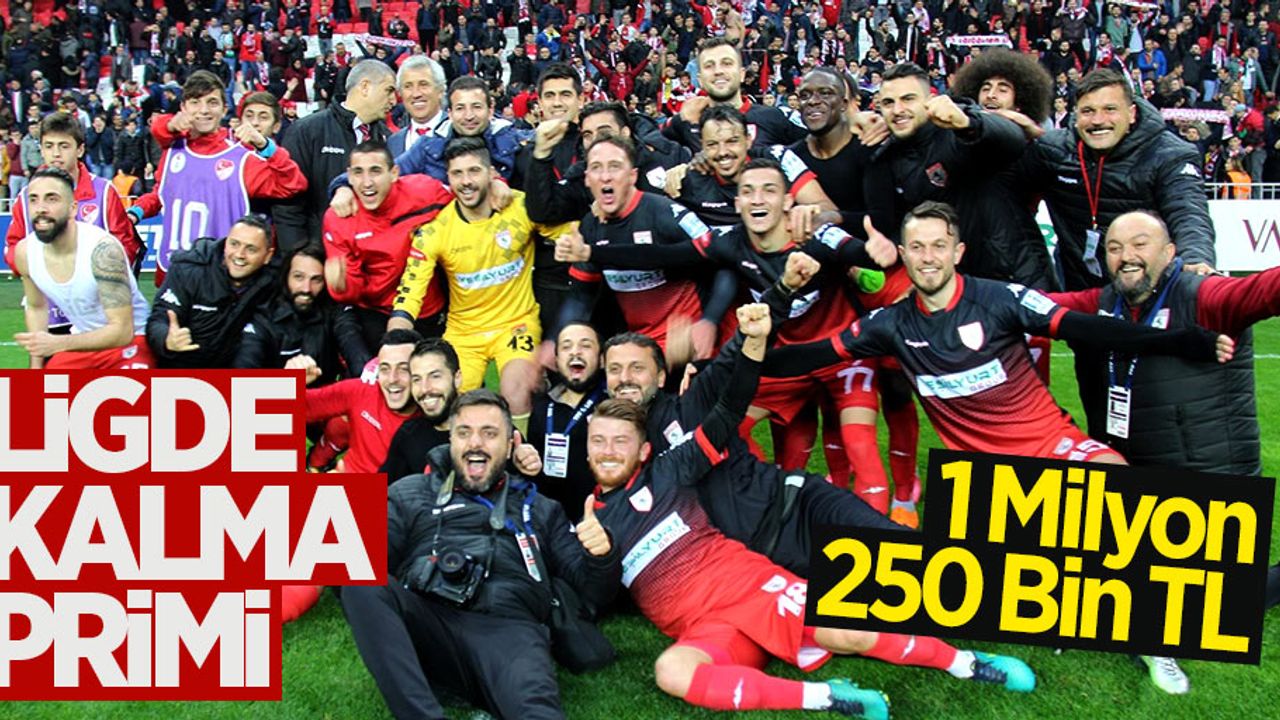 Ligde kalma primi 1 Milyon 250 Bin TL