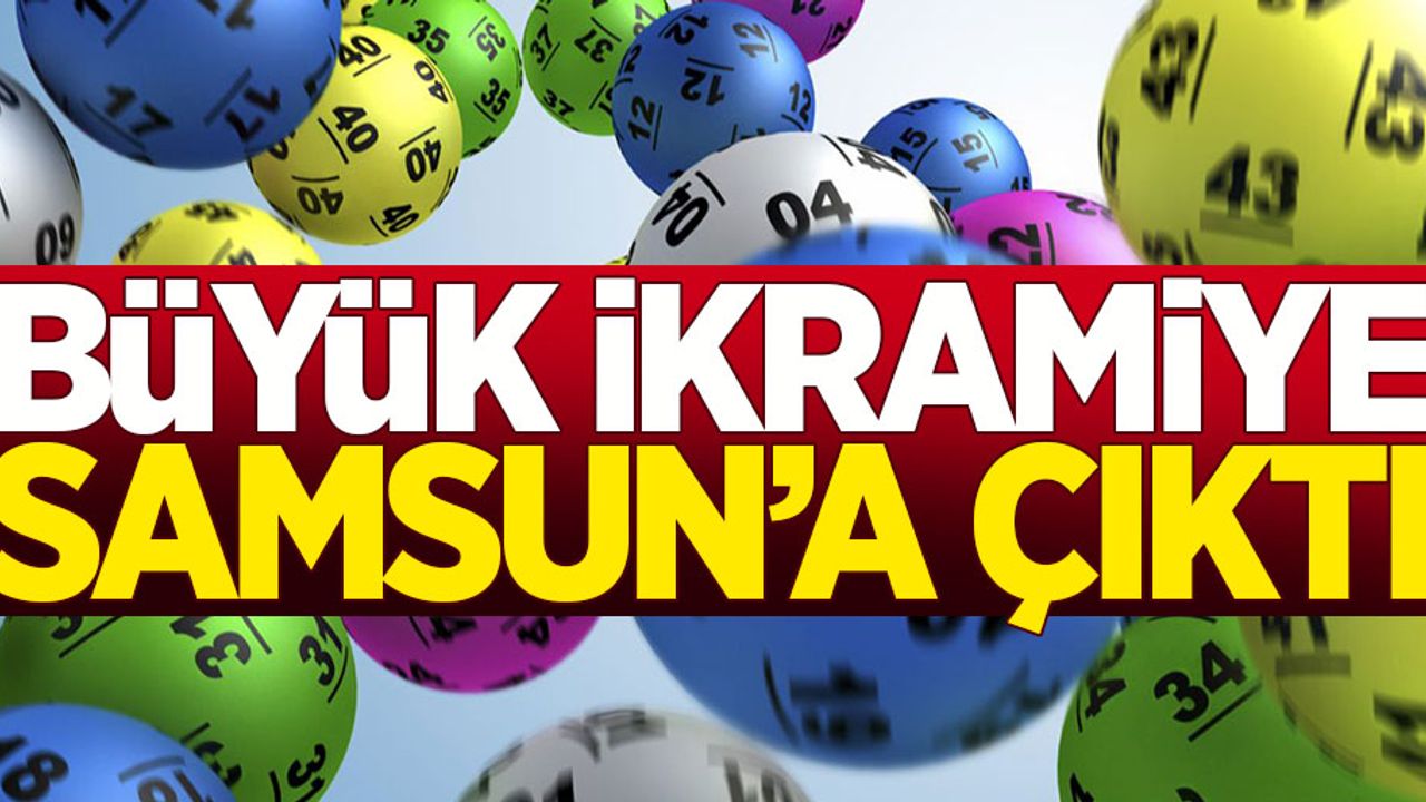 Sayısal Lotoda büyük ikramiye Samsun'a çıktı