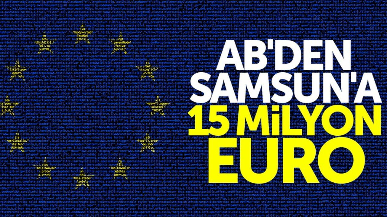 AB'den Samsun'a 15 milyon euro