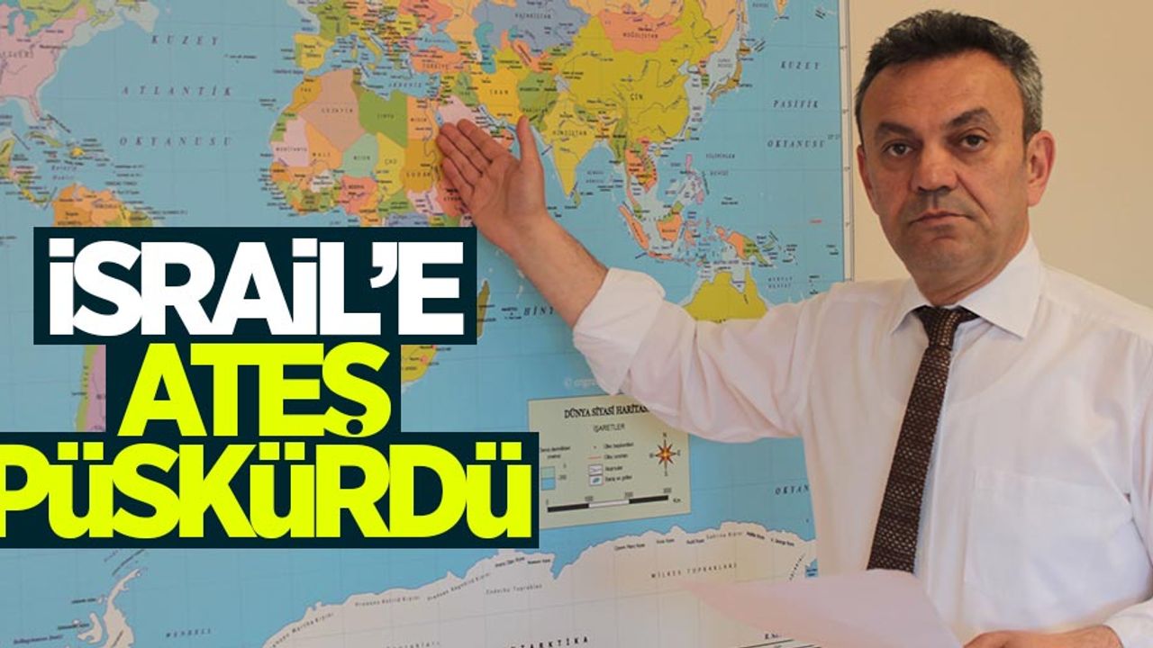 Kadir Gürkan, İsrail'e ateş püskürdü