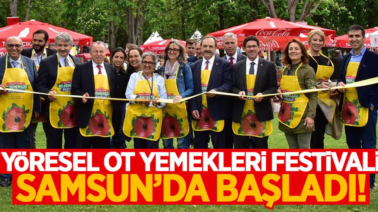 Samsun Yöresel Ot Yemekleri Festivali başladı