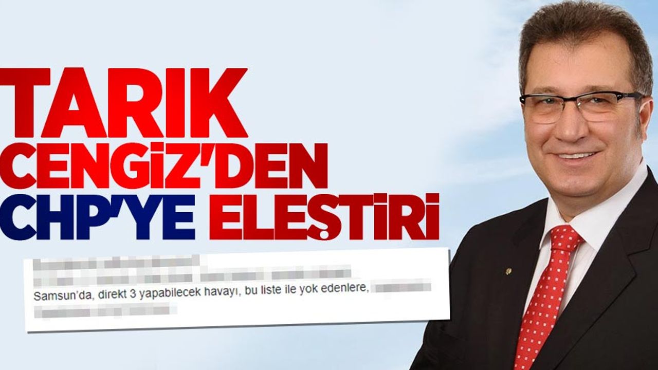 Tarık Cengiz'den CHP'ye eleştiri
