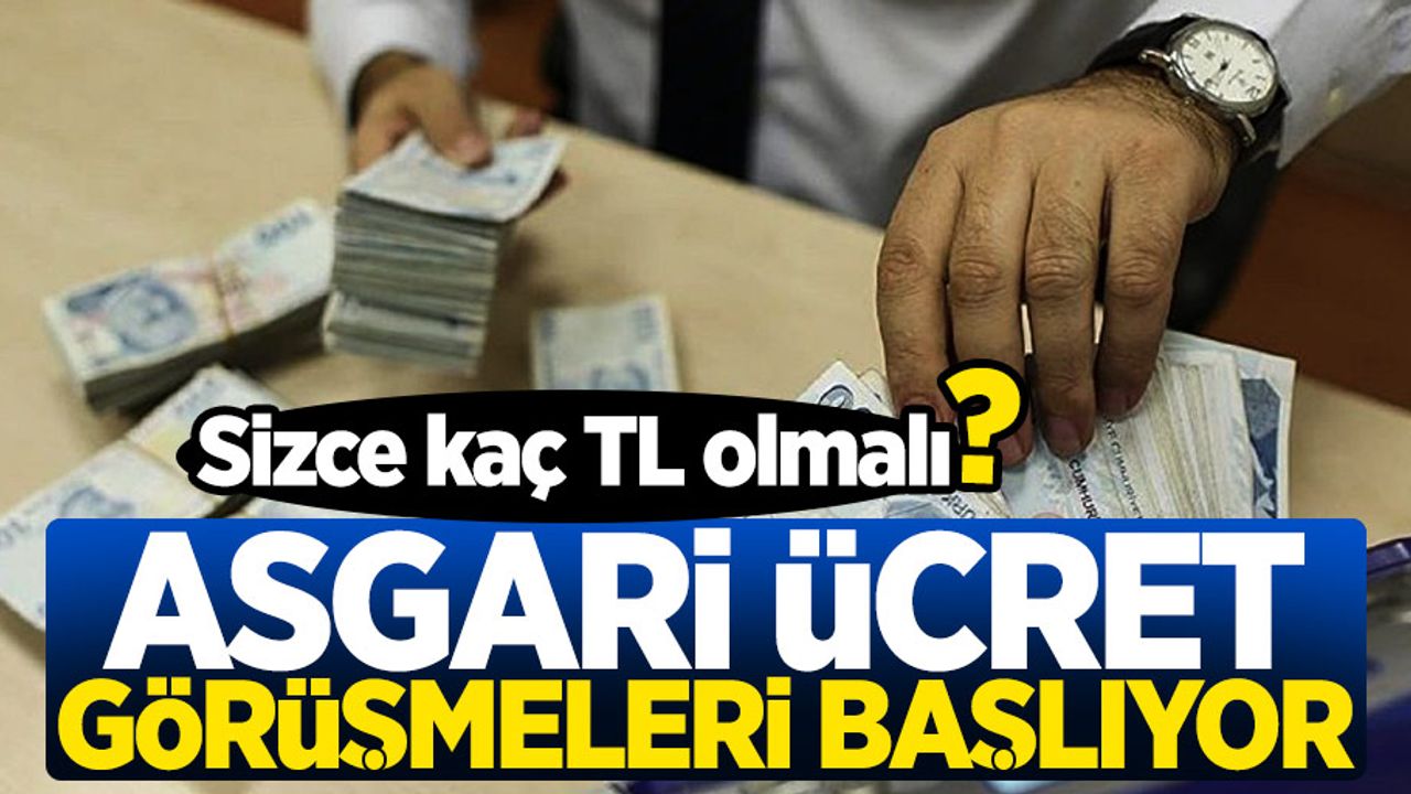2019 asgari ücret görüşmeleri ne zaman başlayacak?