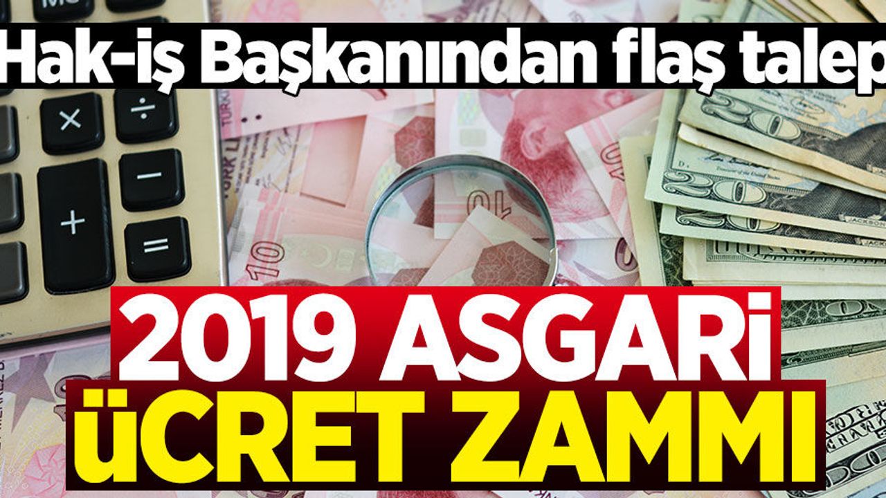 Asgari ücret zammı ne zaman açıklanacak? Hak-İş Başkanından flaş talep