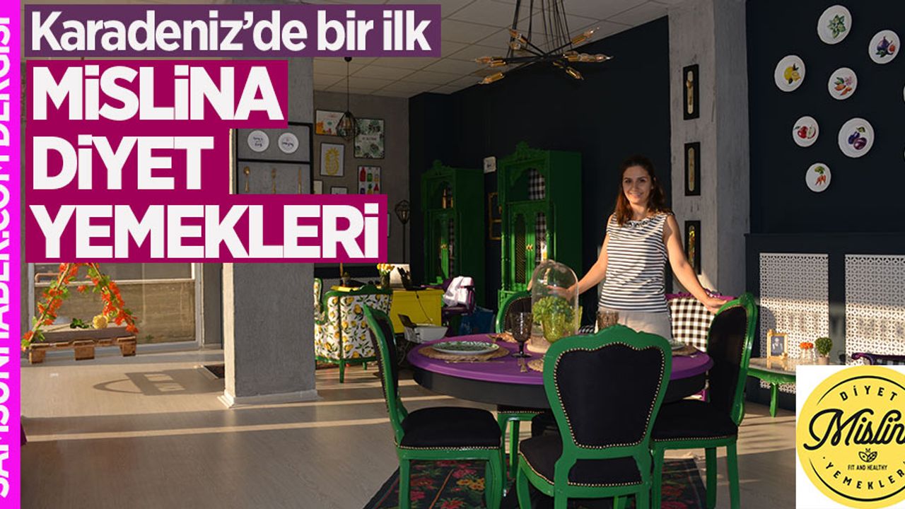 Karadeniz’de bir ilk: Mislina Diyet Yemekleri