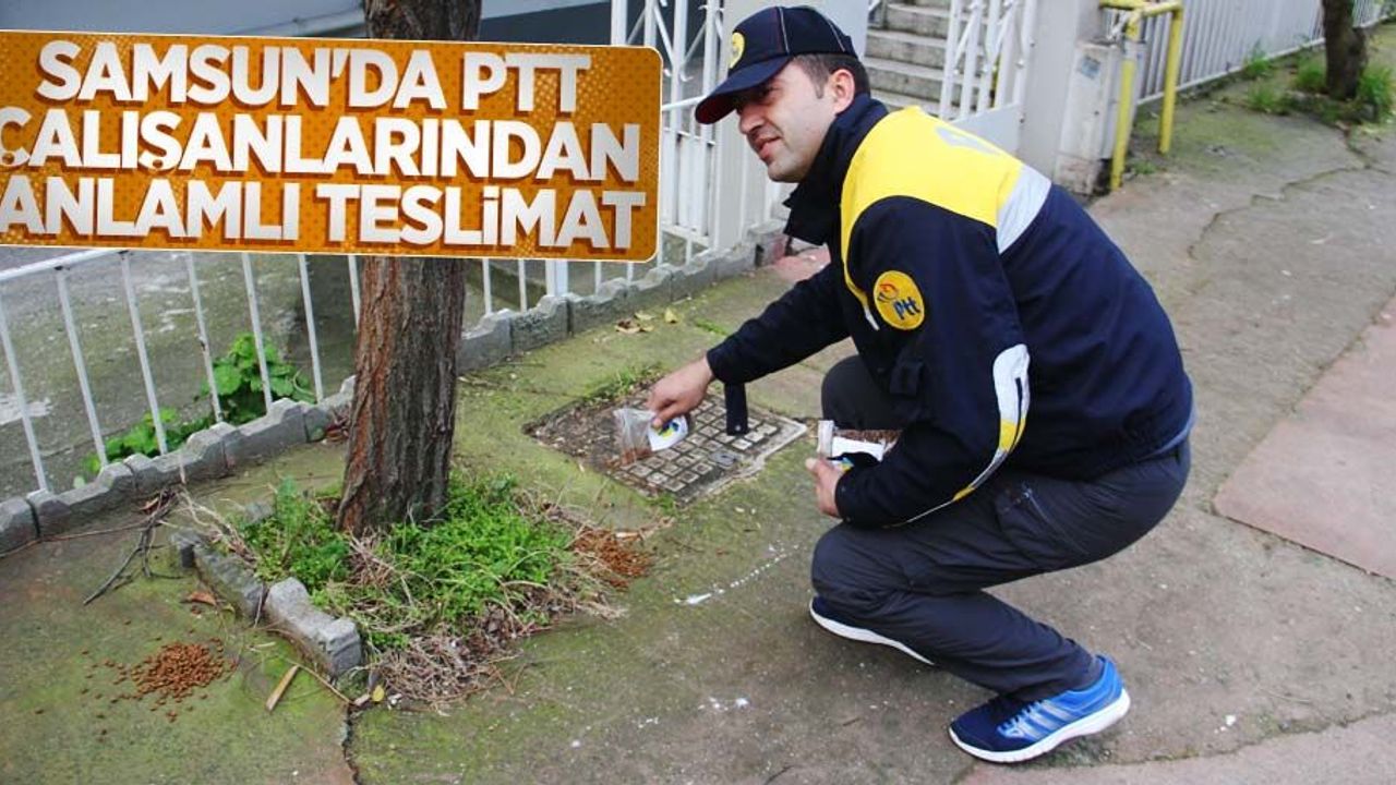 Samsun'da PTT çalışanlarından anlamlı teslimat