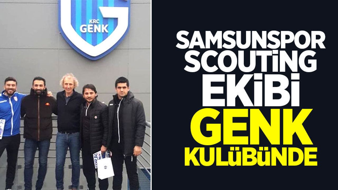 Samsunspor scouting ekibi Genk Kulübünde