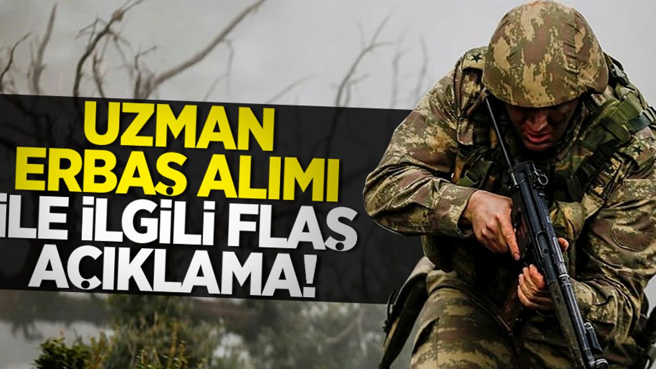 Jandarma Uzman Erbaş alımı ile ilgili flaş açıklama