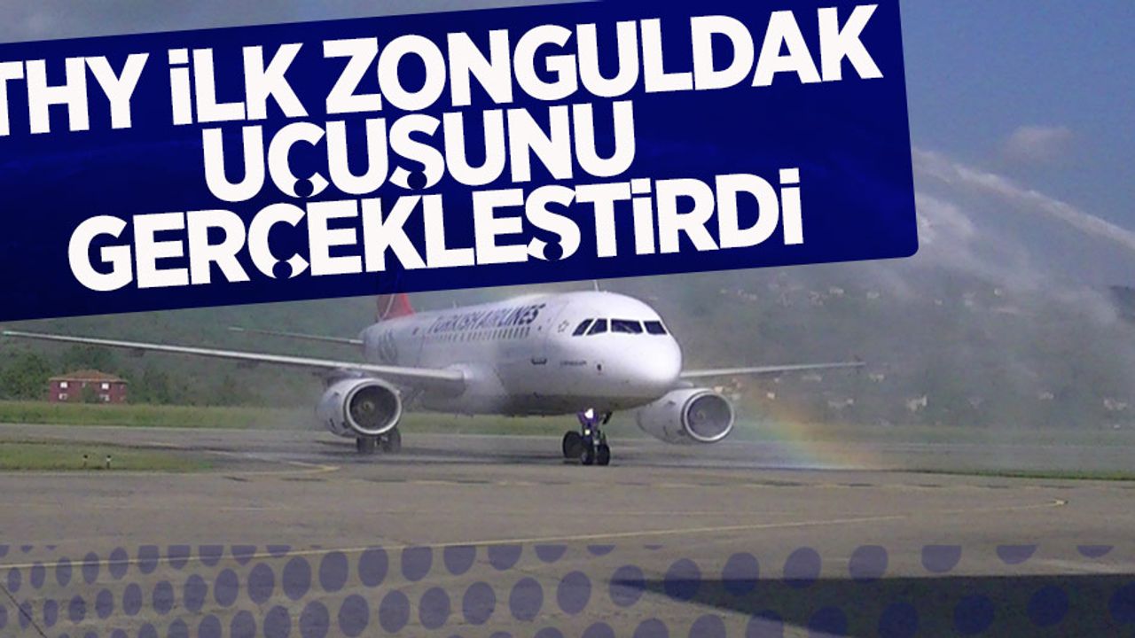 THY Zonguldak'a İlk Uçuşunu Gerçekleştirdi