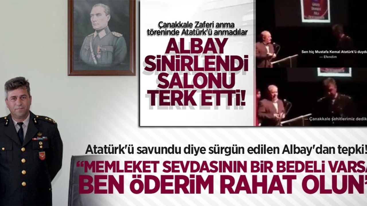 Atatürk'ü savundu diye sürgün edilen Albay'dan tepki! Bedeli varsa ben öderim 
