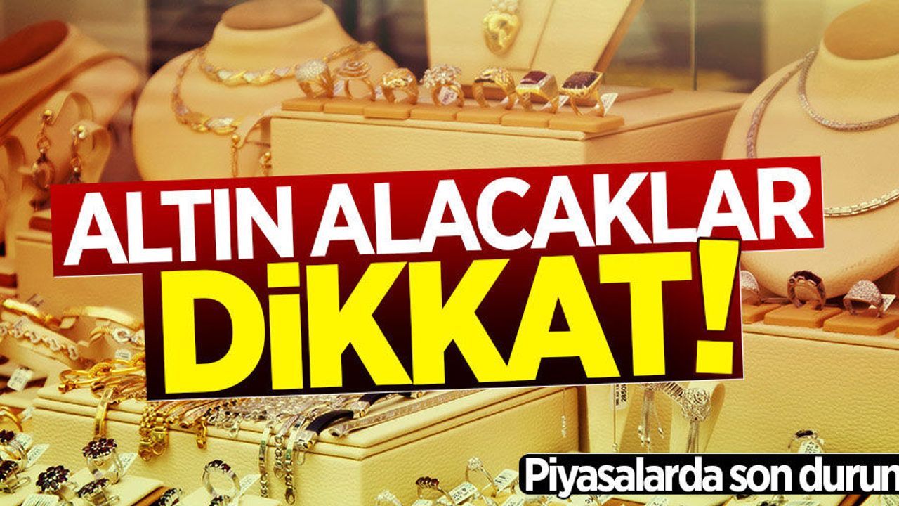 Altın kaç TL? Gram altın ne kadar? 28 Ağustos Çarşamba altında son durum  