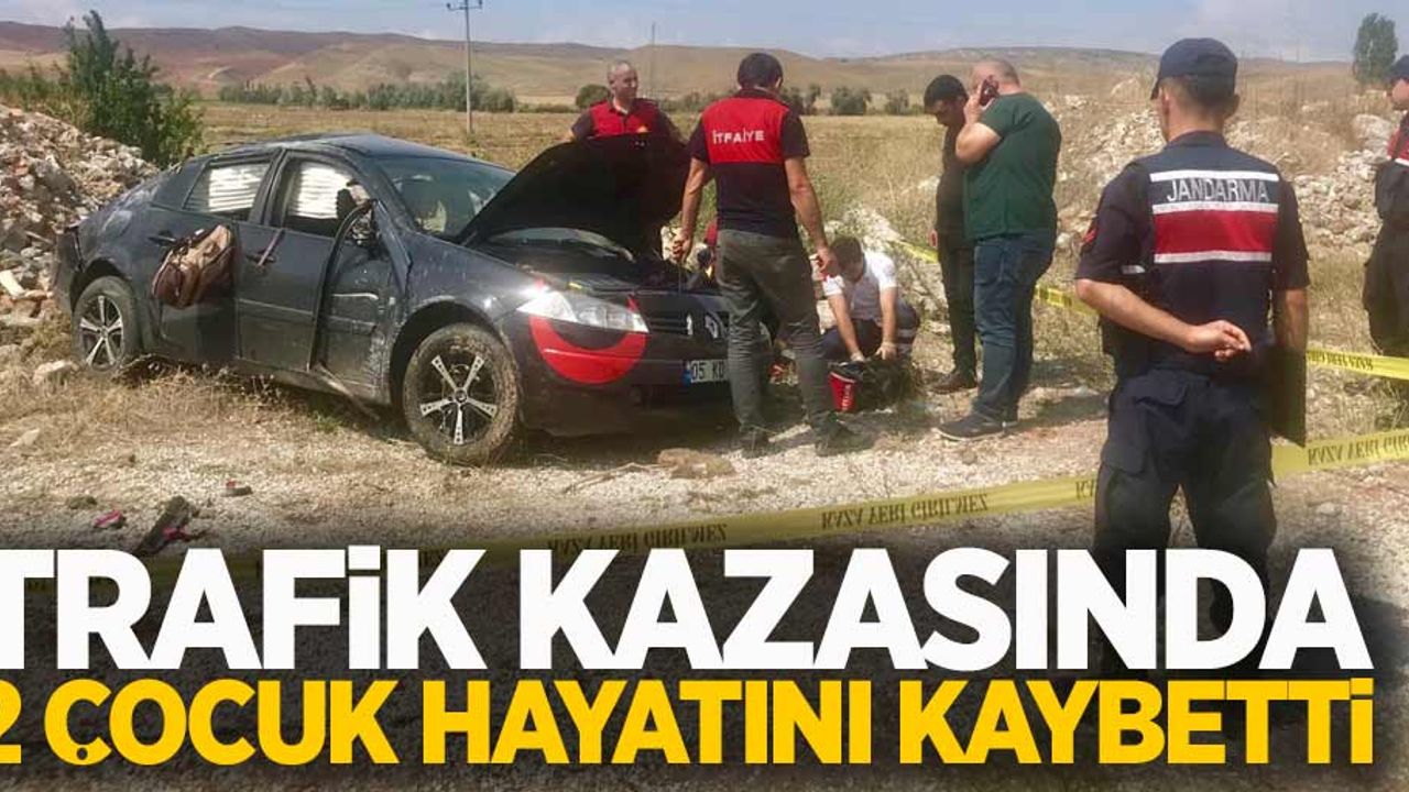 Trafik kazasında 2 çocuk hayatını kaybetti
