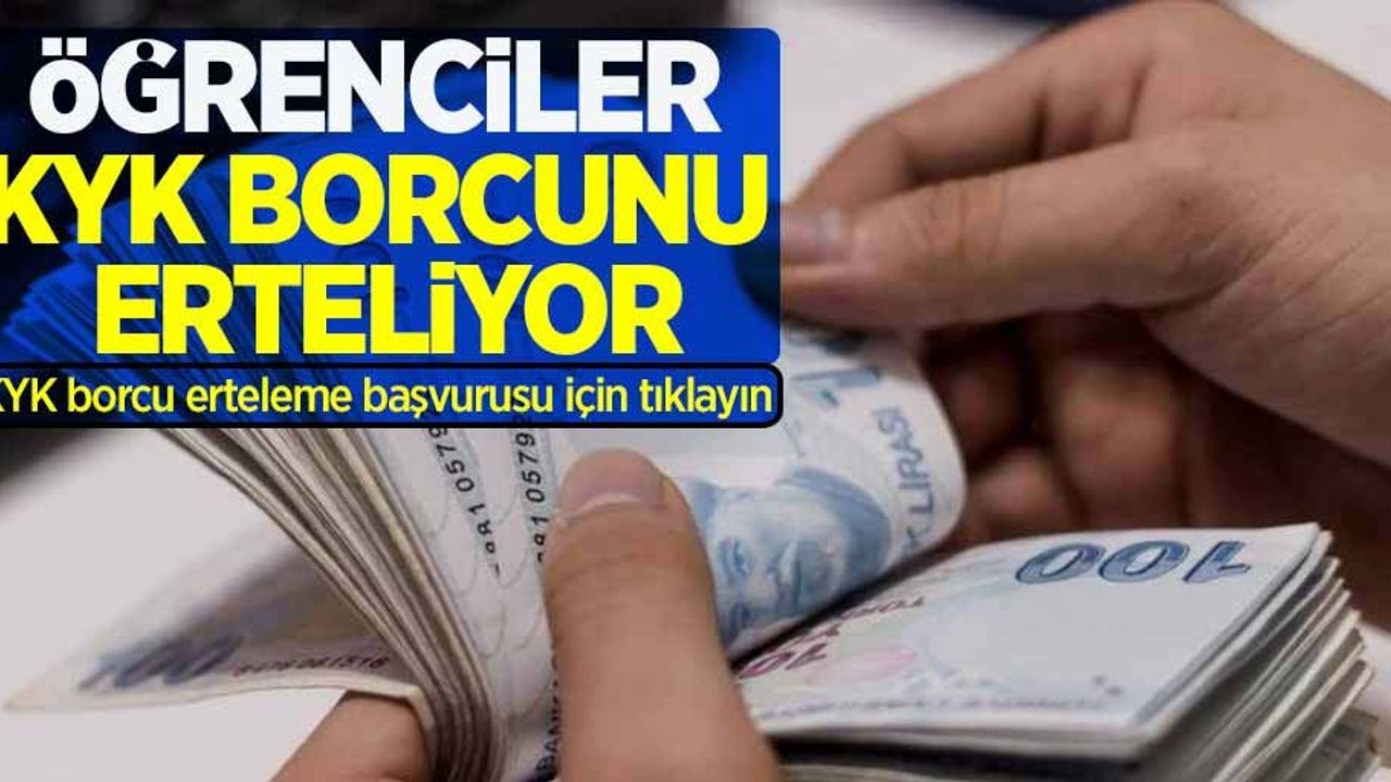 Öğrenciler KYK borcunu erteliyor