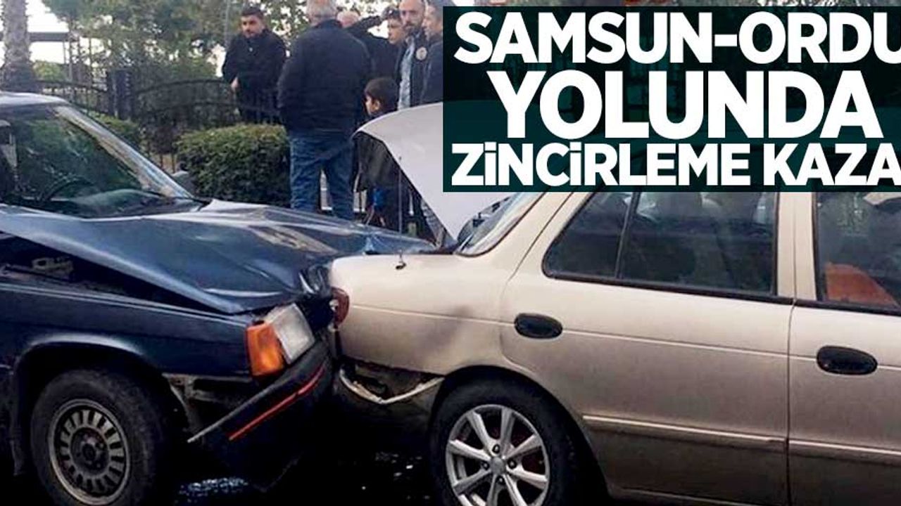 Samsun-Ordu yolunda zincirleme kaza!