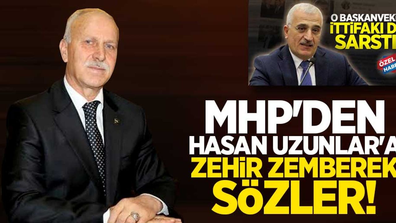MHP'den Hasan Uzunlar'a zehir zemberek sözler 