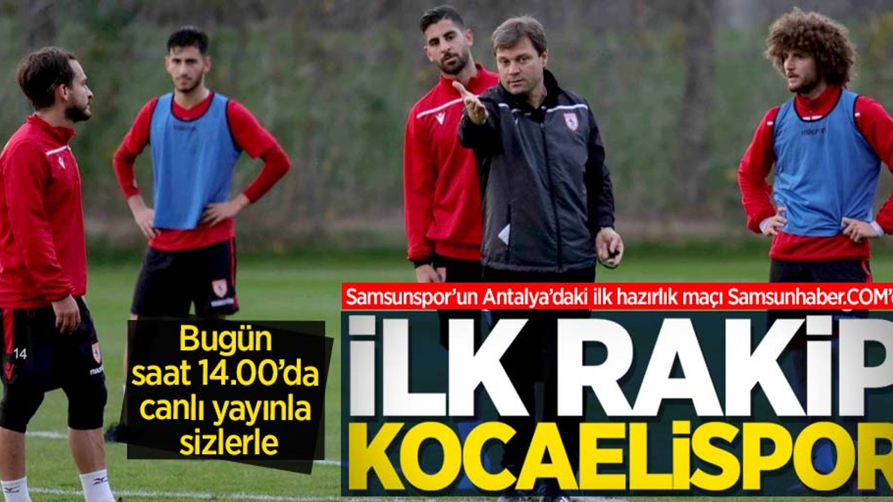 Samsunspor-Kocaelispor maçı canlı yayın ile sizlerle olacak